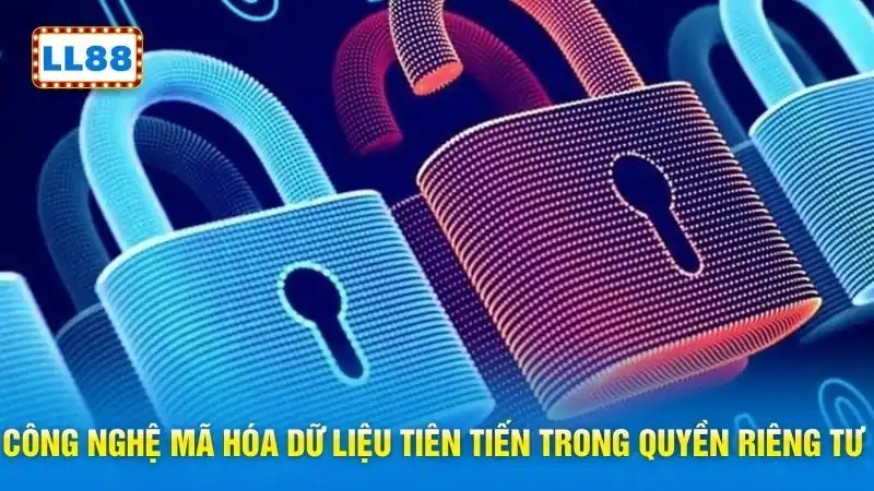 Công nghệ mã hóa dữ liệu tiên tiến trong quyền riêng tư 